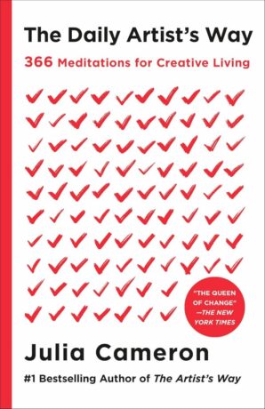"The Daily Artist's Way: 366 Meditations for Creative Living" by Julia Cameron