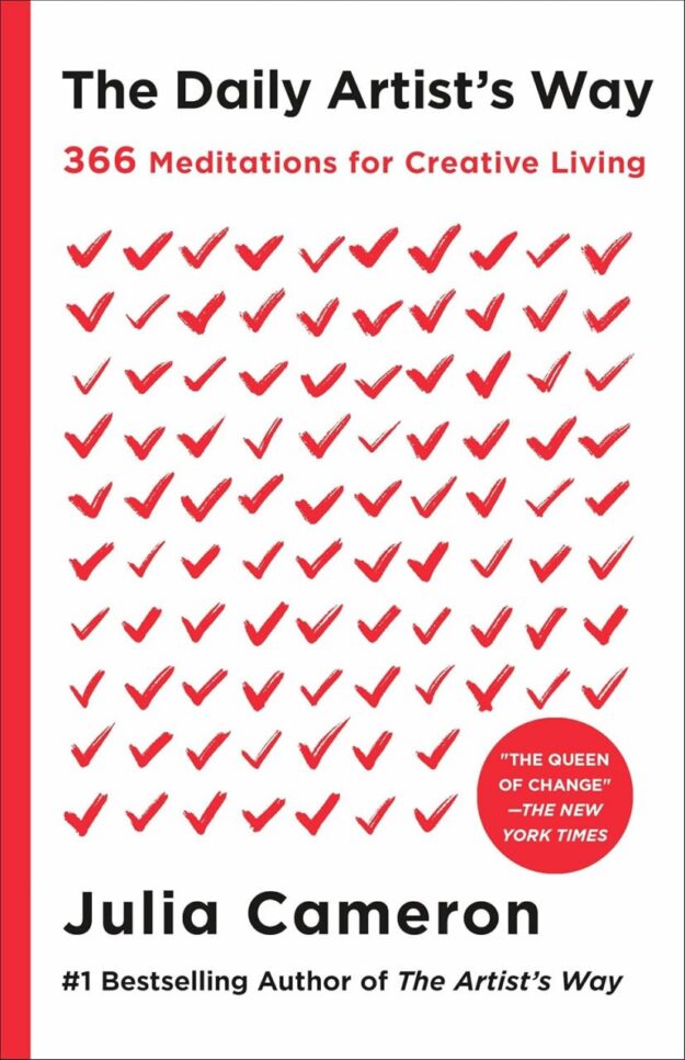 "The Daily Artist's Way: 366 Meditations for Creative Living" by Julia Cameron
