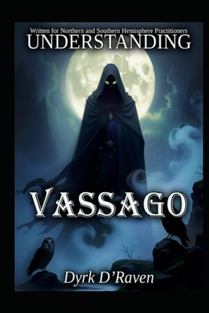 "Understanding Vassago" by Dyrk D'Raven