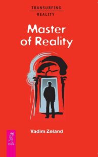 "Master of Reality" by Vadim Zeland "Master of Reality" by Vadim Zeland