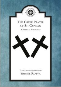 "The Greek Prayer of St. Cyprian: A Medieval Phylactery" by Simone Kotva
