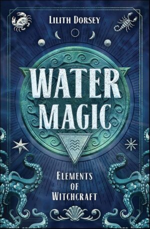 "Water Magic" by Lilith Dorsey