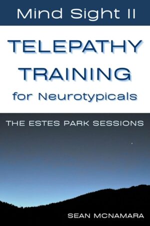 "Mind Sight II. Telepathy Training for Neurotypicals" by Sean McNamara