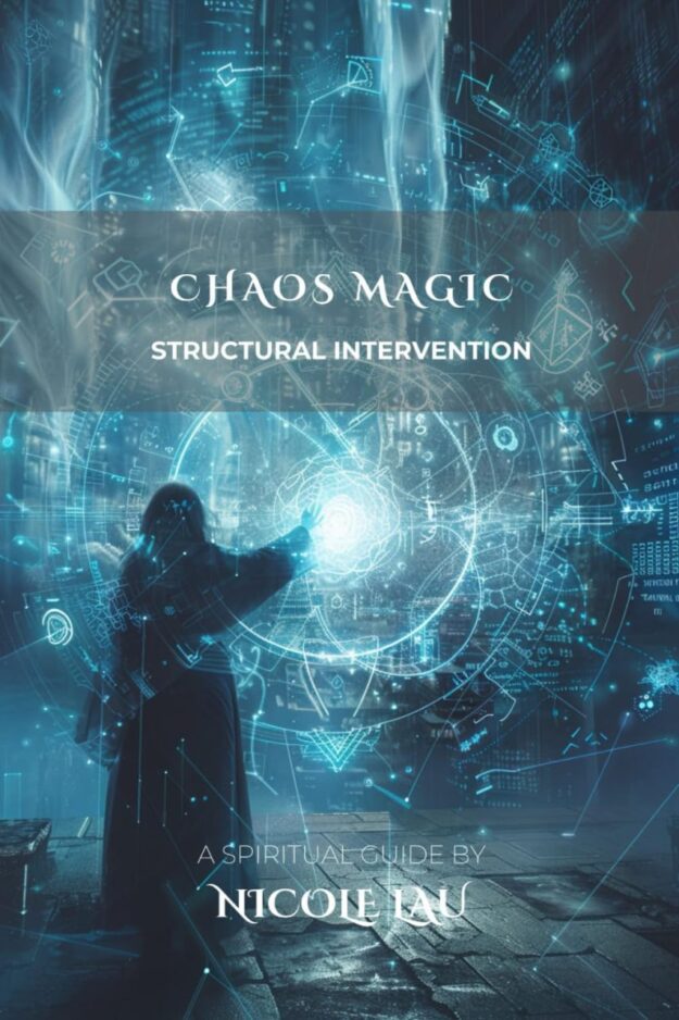 "Chaos Magic: Structural Intervention" by Nicole Lau