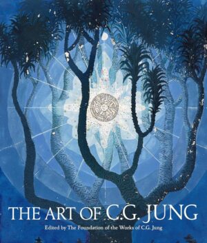"The Art of C.G. Jung" edited by The Foundation of the Works of C.G. Jung