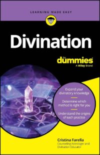 "Divination For Dummies" by Cristina Farella "Divination For Dummies" by Cristina Farella