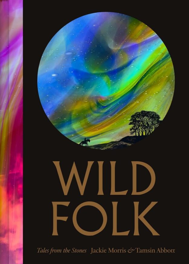 "Wild Folk: Tales from the Stones" by Jackie Morris