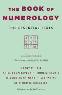 "The Book of Numerology: The Essential Texts" edited by St. Martin’s Publishing Group