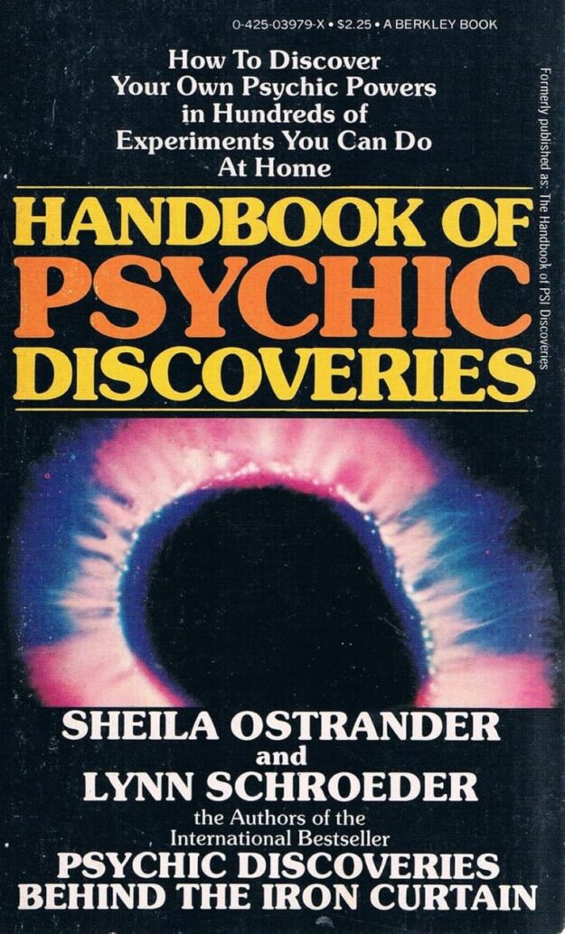 "Handbook Of Psychic Discoveries" by Sheila Ostranderand Lynn Schroeder