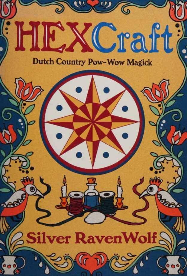 "HexCraft: Dutch Country Magick" by Silver RavenWolf