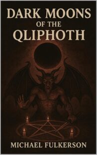 "Dark Moons of the Qliphoth" by Michael Fulkerson