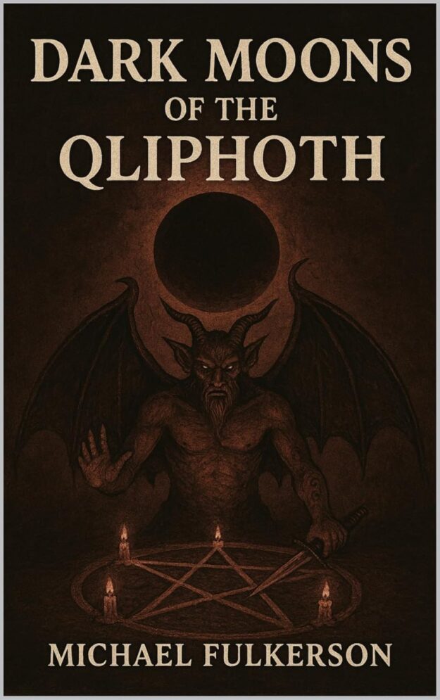 "Dark Moons of the Qliphoth" by Michael Fulkerson