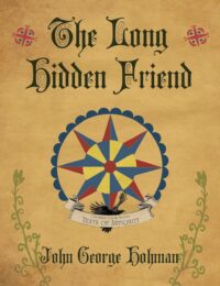 "The Long Hidden Friend" by John George Hohman