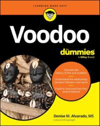 "Voodoo For Dummies" by Denise M. Alvarado "Voodoo For Dummies" by Denise M. Alvarado