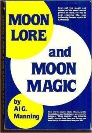 "Moon Lore and Moon Magic" by Al G. Manning
