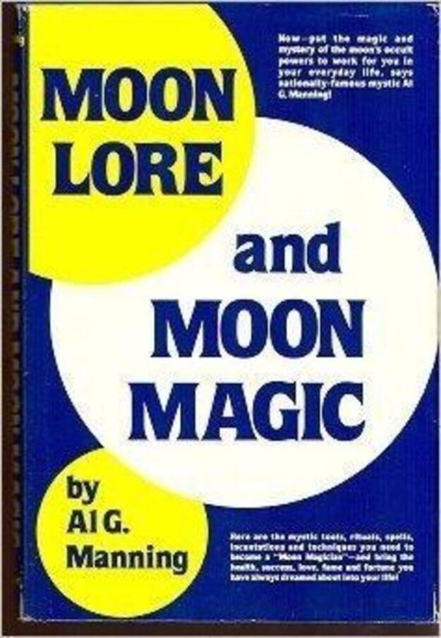 "Moon Lore and Moon Magic" by Al G. Manning