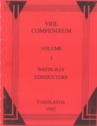 "Vril Compendium" by Gerry Vassilatos "Vril Compendium" by Gerry Vassilatos