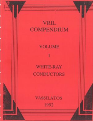 "Vril Compendium" by Gerry Vassilatos