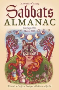 "Llewellyn's 2027 Sabbats Almanac: Samhain 2026 to Mabon 2027" by Llewellyn "Llewellyn's 2027 Sabbats Almanac: Samhain 2026 to Mabon 2027" by Llewellyn