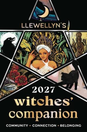 "Llewellyn's 2027 Witches' Companion: Community Connection Belonging" by Llewellyn