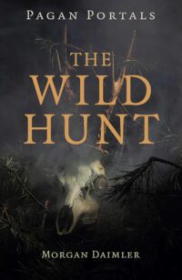"The Wild Hunt" by Morgan Daimler (Pagan Portals)