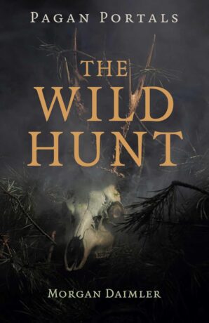 "The Wild Hunt" by Morgan Daimler (Pagan Portals)