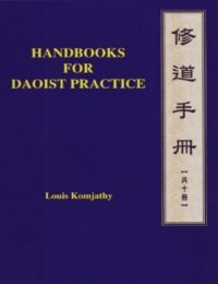 "Handbooks for Daoist Practice" by Louis Komjathy (10 Volume Set) "Handbooks for Daoist Practice" by Louis Komjathy (10 Volume Set)