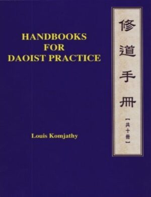 "Handbooks for Daoist Practice" by Louis Komjathy (10 Volume Set)