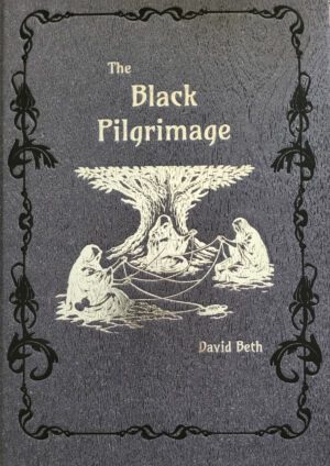"The Black Pilgrimage" by David Beth