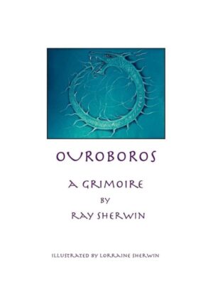 "Ouroboros: A Grimoire" by Ray Sherwin