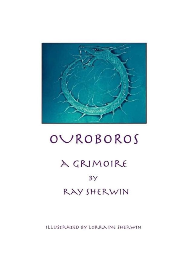 "Ouroboros: A Grimoire" by Ray Sherwin