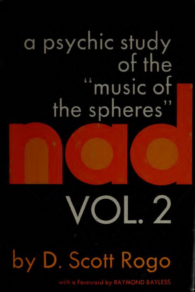 "NAD Vol. 2: A Psychic Study of the Music of the Spheres" by D. Scott Rogo