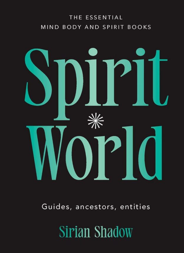 "Spirit World: Guides, ancestors, entities" by <a href="https://www.amazon.com/Sirian-Shadow/e/B09NQQ3KLB/ref=dp_byline_cont_ebooks_1">Sirian Shadow</a>