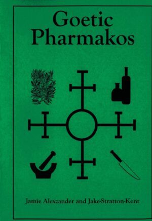 "Goetic Pharmakos" by Jamie Alexzander and Jake Stratton-Kent