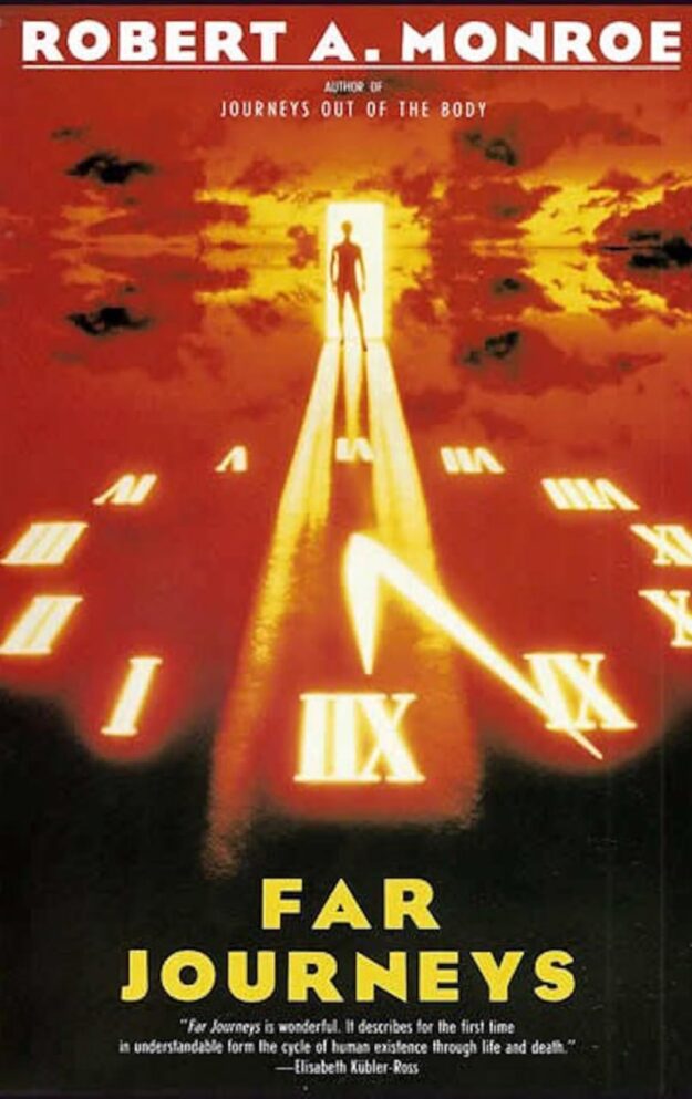 "Far Journeys" by Robert A. Monroe (Journeys Trilogy 2)