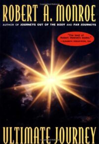 "Ultimate Journey" by Robert A. Monroe (Journeys Trilogy 3)