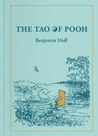 "The Tao of Pooh" by Benjamin Hoff (2026 edition)