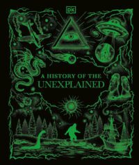 "A History of the Unexplained" by DK