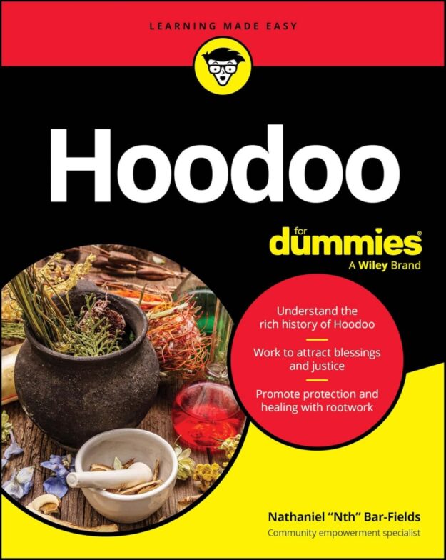 "Hoodoo For Dummies" by Nathaniel "Nth" Bar-Fields