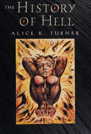"The History of Hell" by Alice K. Turner